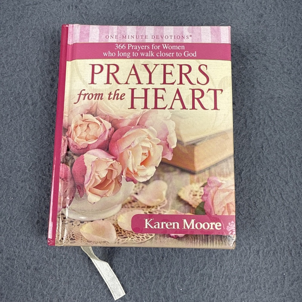 Prayers from the Heart by Moore Karen One-minute Devotions 366 Prayers For Women